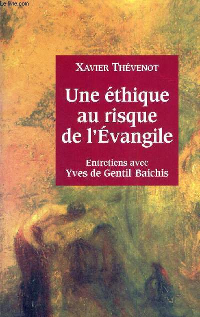 UNE ETHIQUE AU RISQUE DE L'EVANGILE