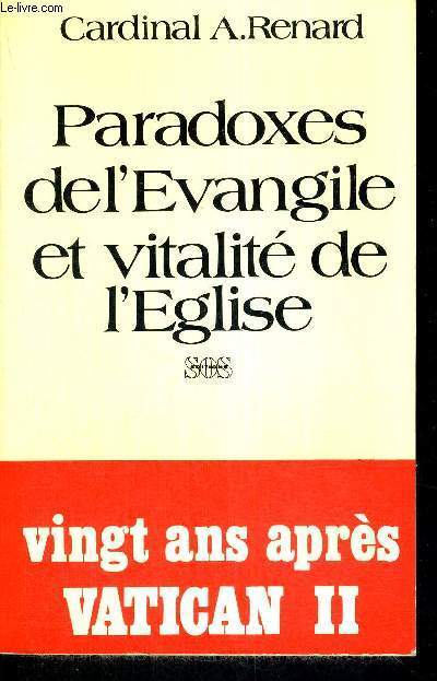 PARADOXES DE L'EVANGILE ET VITALITE DE L'EGLISE