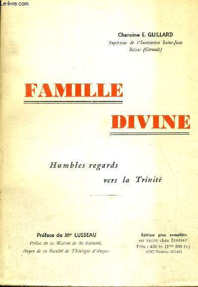 FAMILLE DIVINE - HIMBLES REGARDS VERS LA TRINITE + ENVOI DE L'AUTEUR ?