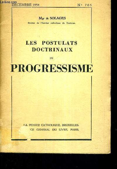 LES POSTULATS DOCTRINAUX DU PROGRESSISME - DECEMBRE 1954 - N705