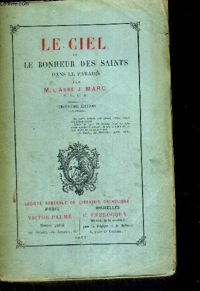 LE CIEL OU LE BONHEUR DES SAINTS DANS LE PARADIS - 3EME EDITION