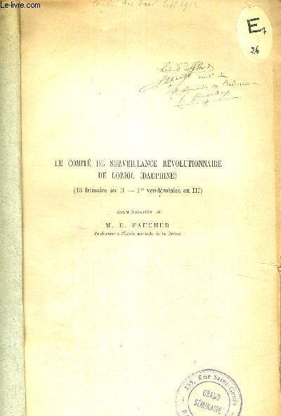 LE COMITE DE SURVEILLANCE REVOLUTIONNAIRE DE LORIOL (DAUPHINE) - 15 FRIMAIRE AN II - 1ER VENDEMIAIRE AN III)