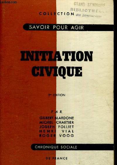 INITIATION CIVIQUE - COLLECTION SAVOIR POUR AGIR - 2EME EDITION