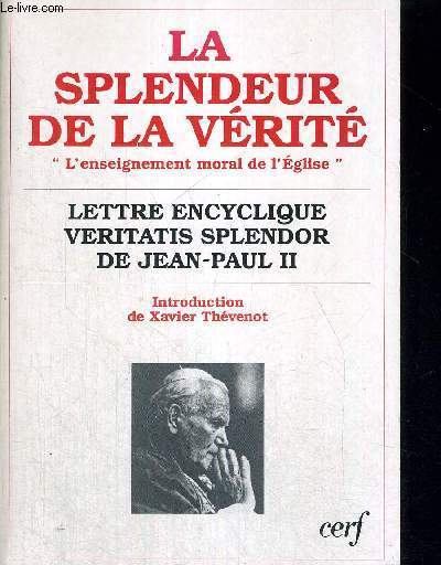 VERITATIS SPLENDOR - LA SPLENDEUR DE LA VERITE - LETTRE ENCYCLIQUE