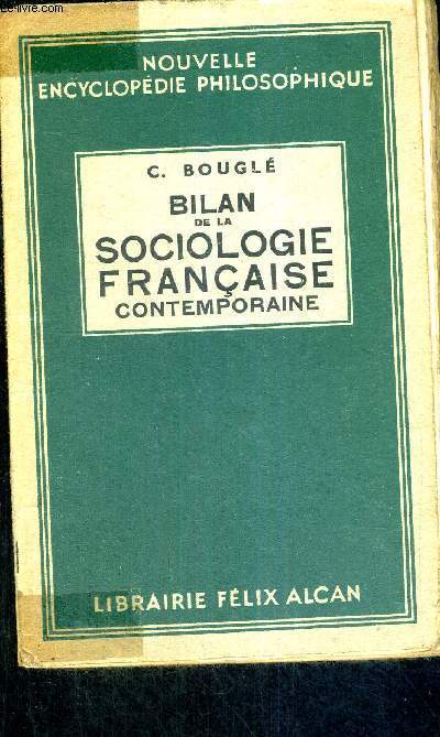 BILAN DE LA SOCIOLOGIE FRANCAISE CONTEMPORAINE - NOUVELLE ENCYCLOPEDIE PHILOSOPHIQUE