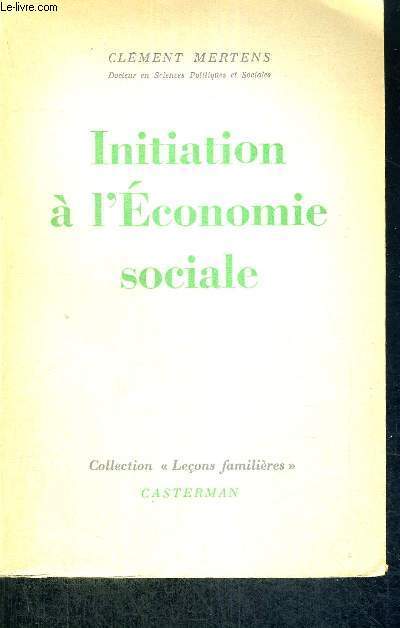 INITIATION A L'ECONOMIE SOCIALE - COLLECTION LECONS FAMILIERES