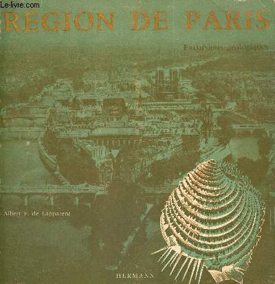 REGION DE PARIS - EXCURSIONS GEOLOGIQUES ET VOYAGES PEDAGOGIQUES