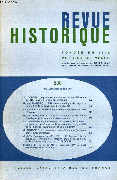 BREVE HISTORIQUE - FONDEE EN 1876 PAR GABRIL MONOD - N500 - OCTOBRE-DECEMBRE 1971 - A.CORBIN - ROBERT MANDROU - DANIEL ROCHE - BENOIT JOACHIM - CH. FOURNIAU - J.ROUGERIE...