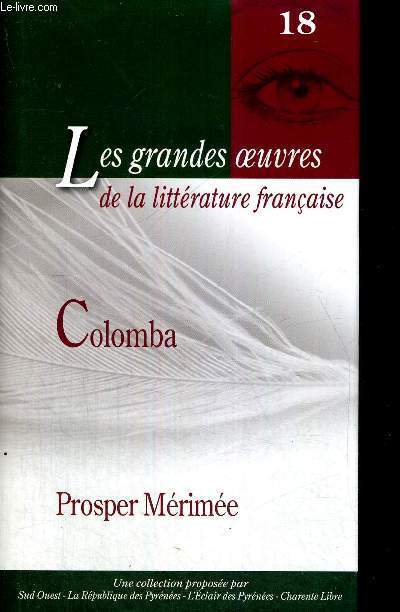 COLOMBA - LES GRANDES OEUVRES DE LA LITTERATURE FRANCAISE N18