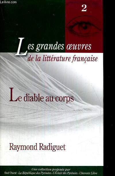 LE DIABLE AU CORPS - LES GRANDES OEUVRES DE LA LITTERATURE FRANCAISE - N2