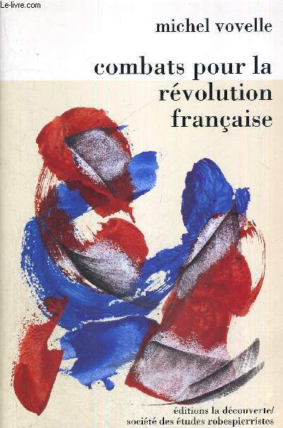 COMBATS POUR LA REVOLUTION FRANCAISE