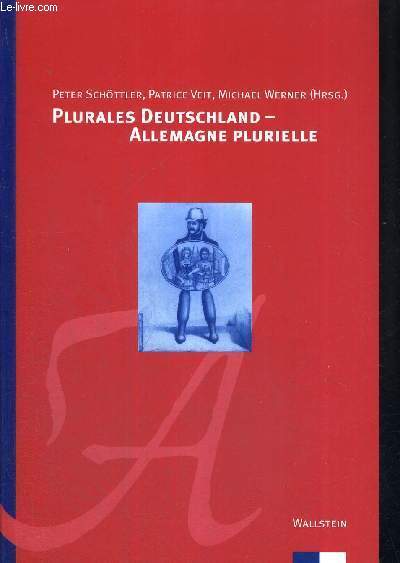 PLURALES DEUTSCHLAND - ALLEMAGNE PLURIELLE - LIVRE EN FRANCAIS ET EN ALLEMAND + ENVOI D'ETIENNE FRANCOIS ? (VOIR PHOTO)