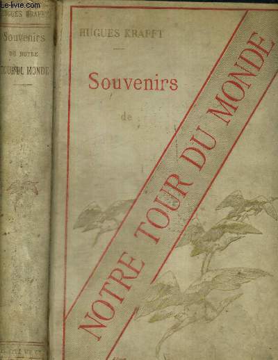 SOUVENIRS DE NOTRE TOUR DU MONDE - 2EME EDITION