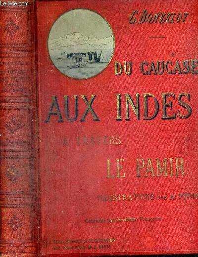 DU CAUCASE AUX INDES A TRAVERS LE PAMIR