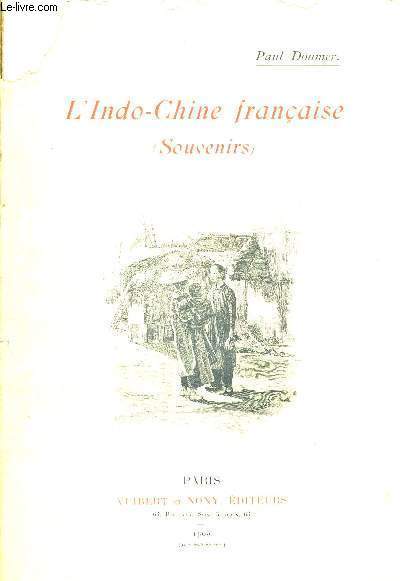 L'INDO-CHINE FRANCAISE - SOUVENIRS