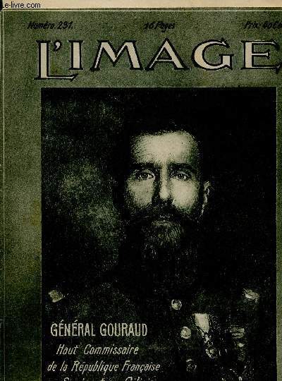 L'IMAGE - N231 / GENERAL GOURAUD HAUT COMMISSAIRE DE LA REPUBLIQUE FRANCAISE EN SYRIE ET EN CILICIE