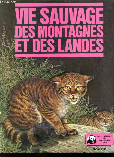 VIE SAUVAGE DES MONTAGNES ET DES LANDES