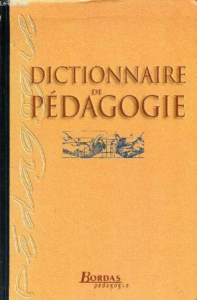 DICTIONNAIRE DE PEDAGOGIE