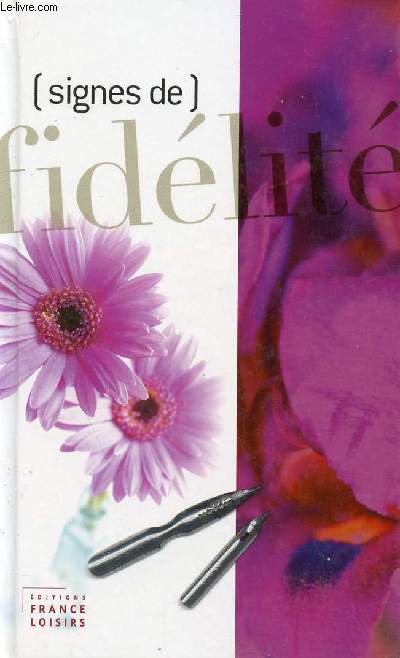 SIGNE DE FIDELITE (ANTHOLOGIE THEMATIQUE)