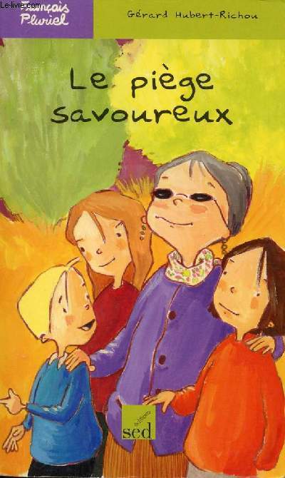 LE PIEGE SAVOUREUX