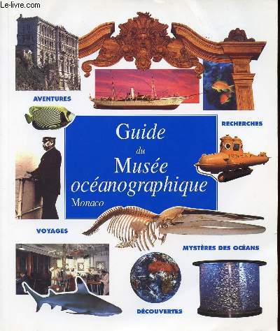 GUIDE DU MUSEE OCEANOGRAPHIQUE MONACO