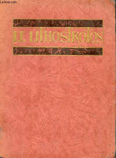 LE LITHOSTROTOS/ D'APRES DES FOUILLLES RECENTES