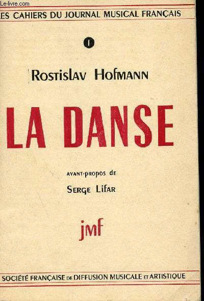 LA DANSE/ LES CAHIERS DU JOURNAL MUSICAL FRANCAIS