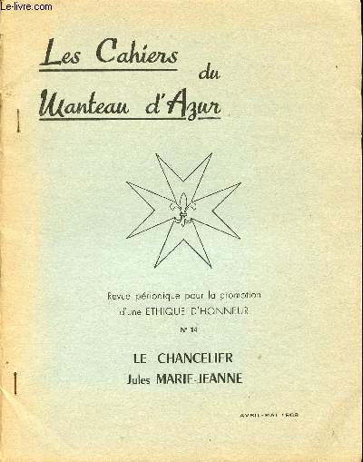 LES CAHIERS DU MANTEAU D'AZUR - N14 / LE CHANCELIER JULES MARIE JEANNE