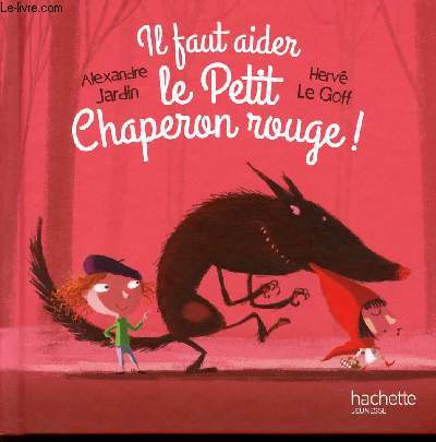 IL FAUT AIDER LE PETIT CHAPERON ROUGE!