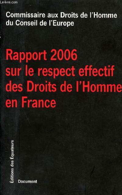 RAPPORT 2006 SUR LE RESPECT EFFECTIF DES DROITS DE L'HOMME EN FRANCE