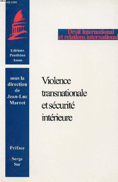 VIOLENCE TRANSNATIONALE ET SECURITE INTERIEURE / DROIT INTERNATIONAL ET RELATIONS INTERNATIONES