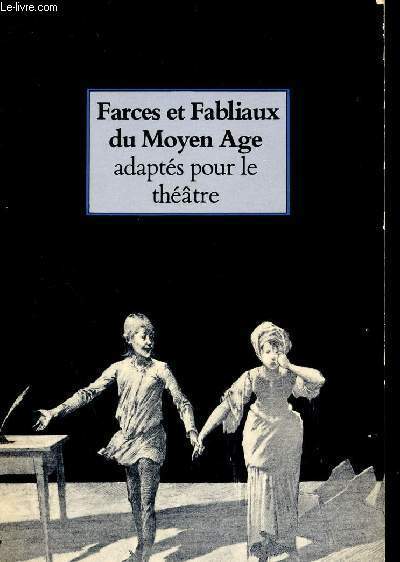 FARCES ET FABLIAUX DU MOYEN AGE