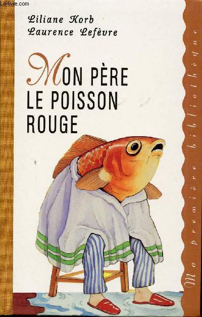 MON PERE LE POISSON ROUGE