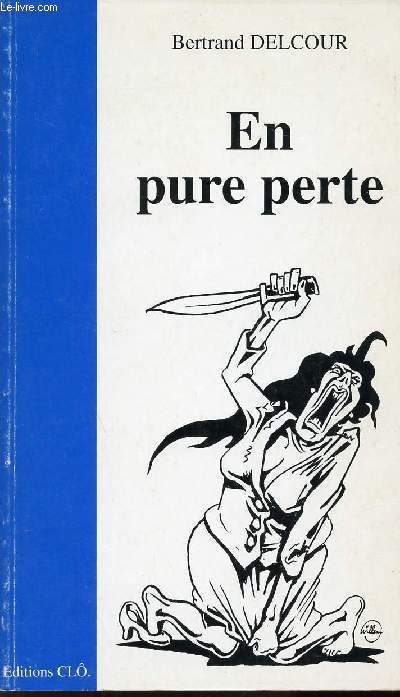 EN PURE PERTE