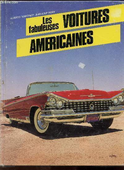 LES FABULEUSES VOITURES AMERICAINES