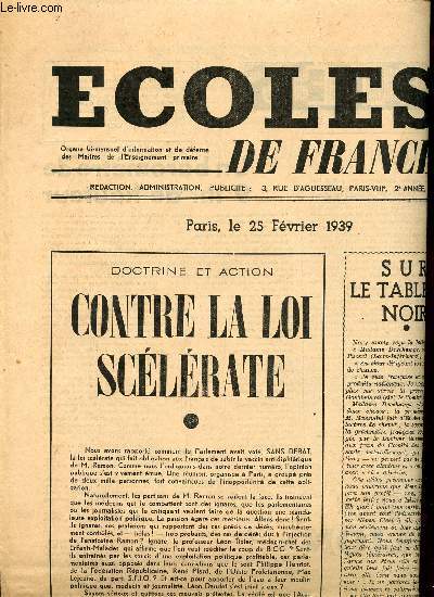 ECOLE DE FRANCE/PARIS LE 25 FEVRIER 1939/DOCTRINE ET ACTION CONTRE LA LOI SCELERATESOMMAIRE : L'INSPECTION MEDICALE SCOLAIRE DOIT-ELLE ETRE GENERALISEE? LES QUALITES FRANCAISES CHEZ LES ECRIVAINS FRANCAIS : CORNEILLE ?