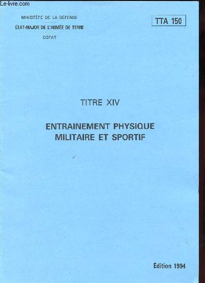 TITRE XIV ENTRAINEMENT PHYSIQUE MILITAIRE ET SPORTIF