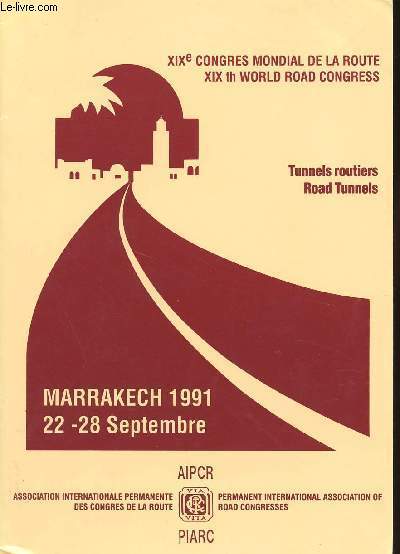 XIXE CONGRES MONDIAL DE LA ROUTE/MARRAKECH 1991 22-28 SEPTEMBRE