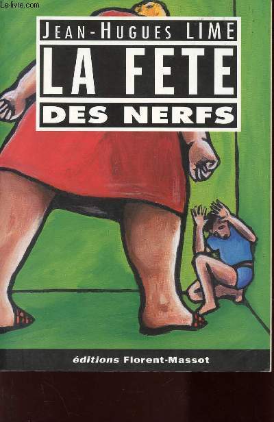 LA FETE DES NERFS