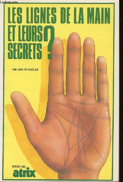 LES LIGNES DE LA MAIN ET LEURS SECRETS?