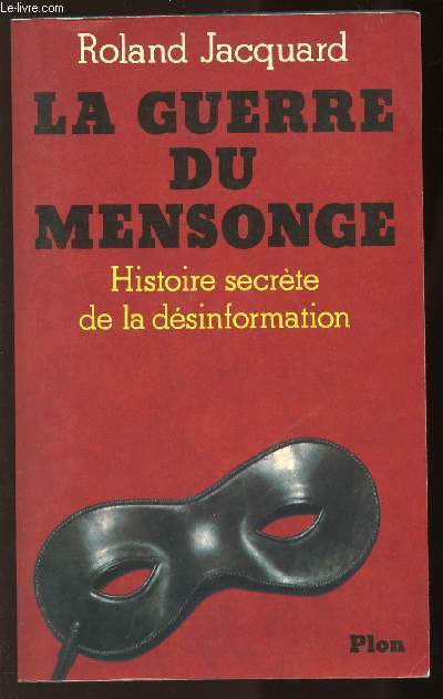 LA GUERRE DU MENSONGE