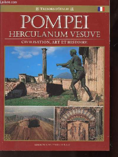 POMPEI HERCULANUM VESUME/ CIVILISATION, ART ET HISTOIRE