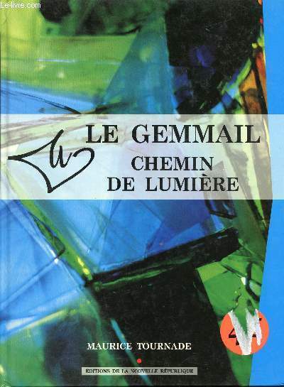 LE GEMMAIL CHEMIN DE LUMIERE