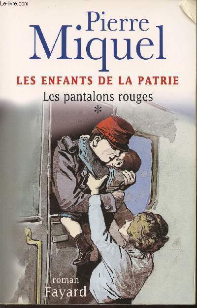 LES ENFANTS DE LA PATRIE / LES PANTALONS ROUGES