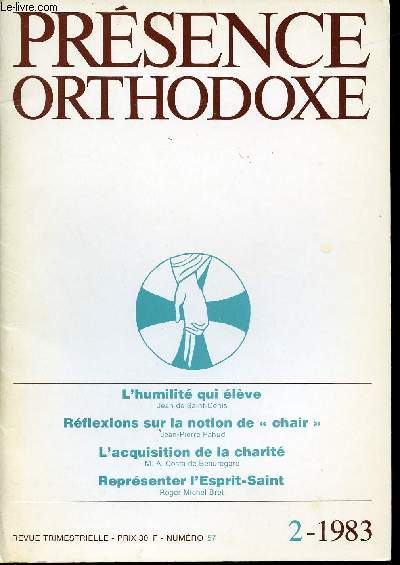 PRESENCE ORTHODOXE/L'HUMILITE QUI ELEVE/REFLEXIONS SUR LA NOTION DE 