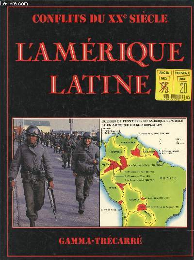 L'AMERIQUE LATINE - CONFLITS DU XXe SIECLE.