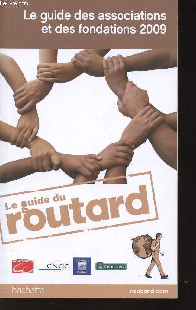 LE GUIDE DES ASSOCIATIONS ET DES FONDATIONS 2009 - LE