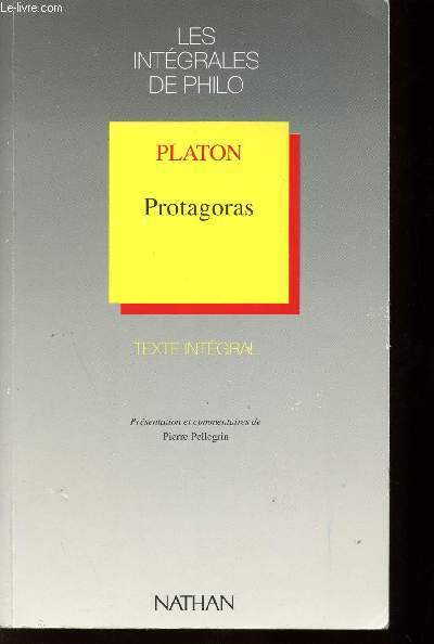PLATON - PORTAGORAS - LES INTEGRALES DE PHILO.
