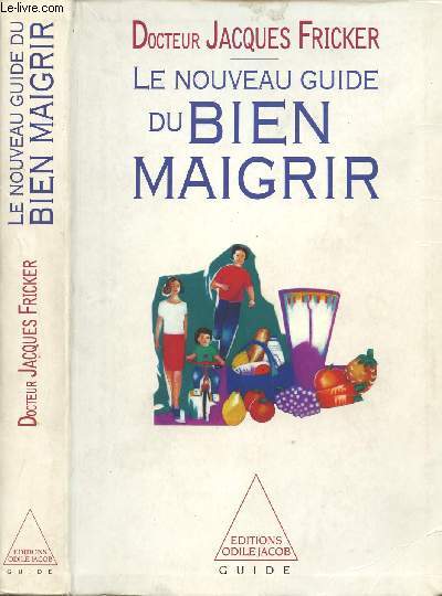 LE NOUVEAU GUIDE DU BIEN MAIGRIR.