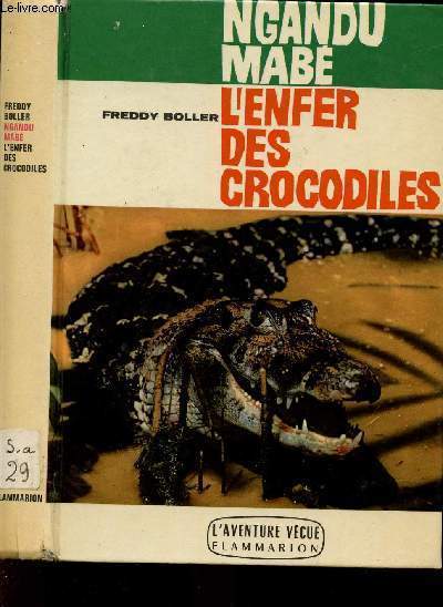 NGANDU MABE L'ENFER DES CROCODILES.